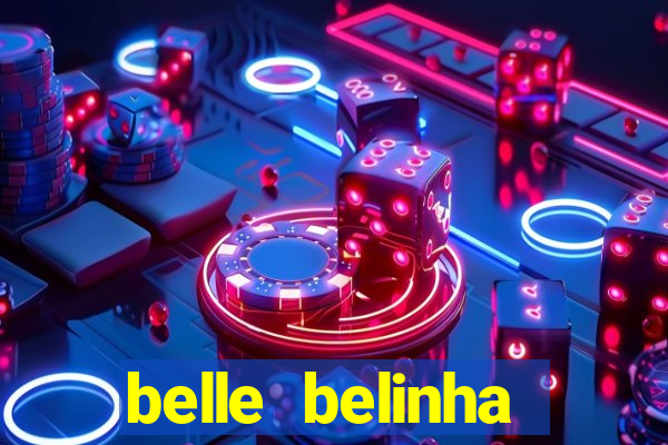 belle belinha videos sexo